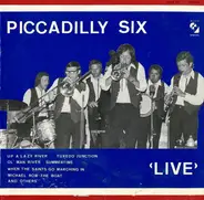 Piccadilly Six - Live