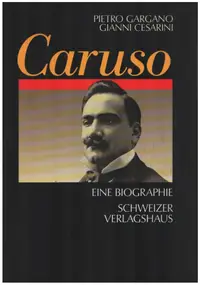 Caruso - Caruso. Eine Biographie