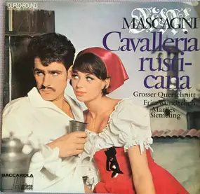Pietro Mascagni - Cavalleria Rusticana (Grosser Querschnitt)