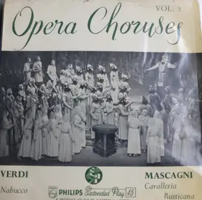 Pietro Mascagni - Opera Choruses Vol. 2