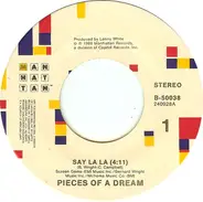 Pieces Of A Dream - Say La La
