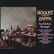 Pierre Boulez, Frank Zappa - The Perfect Stranger