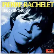Pierre Bachelet - Les Corons