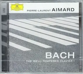 Pierre-Laurent Aimard - The Well-Tempered Clavier I