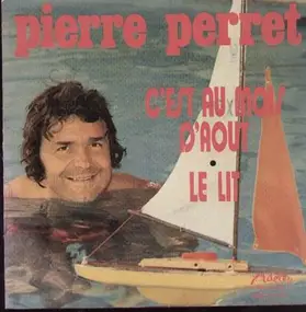 Pierre Perret - c'est Au Mois D'aout