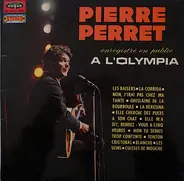 Pierre Perret - Enregistré En Public A L'Olympia
