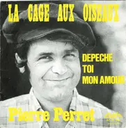 Pierre Perret - La Cage Aux Oiseaux