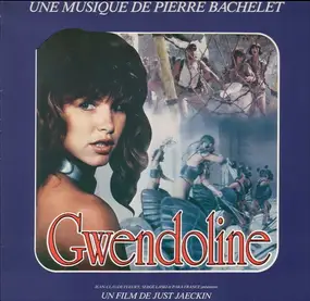 Pierre Bachelet - Gwendoline (Bande Originale Du Film)