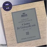 Pierre Fournier - Bach: Sechs Suiten für Violoncello solo