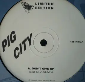 Pig City - Don't Give Up