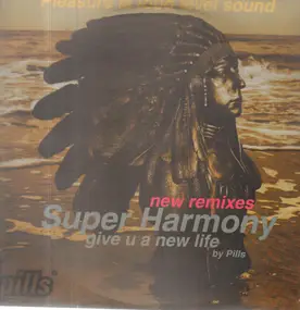Pills - Super Harmony (New Remixes)