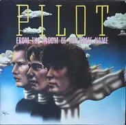 Pilot - From The Album Of The Same Name