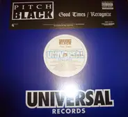 Pitch Black - Good Times / Recognize