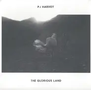 PJ Harvey - The Glorious Land
