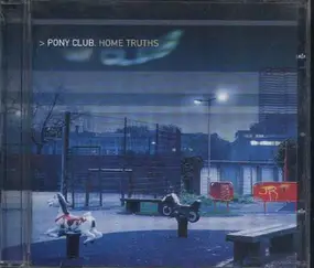 Pony Club - Home Truths
