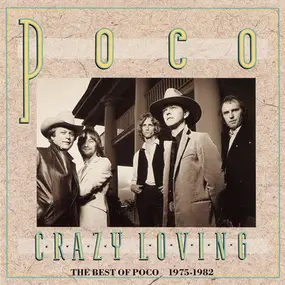 Poco - Crazy Loving The Best Of Poco 1975-1982