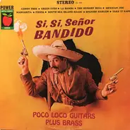 Poco Loco Guitars Plus Brass - Si, Si, Señor Bandido