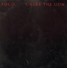 Poco - Under the Gun