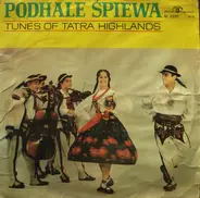 Podhale - Tunes Of Tartra Highlands