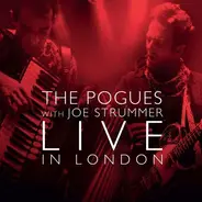 The Pogues With Joe Strummer - Live In London