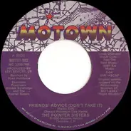 Pointer Sisters - Friends' Advice (Don't Take It)