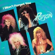 Poison - I Won't Forget You
