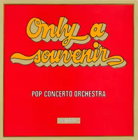 Pop Concerto Orchestra - Only A Souvenir