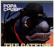 Popa Chubby - The Catfish