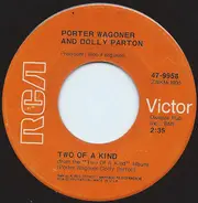 Porter Wagoner And Dolly Parton - Two Of A Kind / Better Move It On Home