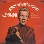 Porter Wagoner - Howdy Neighbor, Howdy
