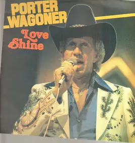 Porter Wagoner - Love Shine