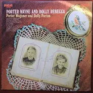 Porter Wagoner And Dolly Parton - Porter Wayne And Dolly Rebecca