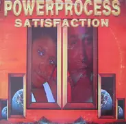 Power Process - Satisfaction