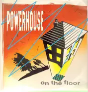 Powerhouse - On The Floor
