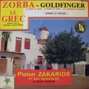 Platon Zakarios Et Son Orchestre Et Teddy Martin - Zorba Le Grec / Goldfinger