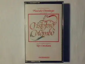Plácido Domingo - Cristoforo Colombo