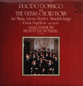 Plácido Domingo - Placido Domingo And The Vienna Choir Boys