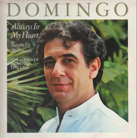 Plácido Domingo - Always In My Heart - The Songs Of Ernesto Lecuona