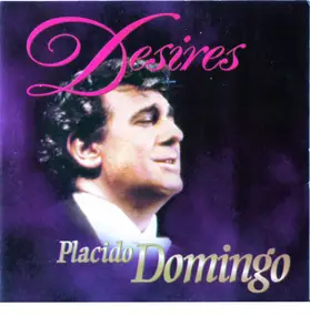 Plácido Domingo - Desires