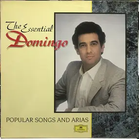 Plácido Domingo - The Essential Domingo Popular Songs And Arias