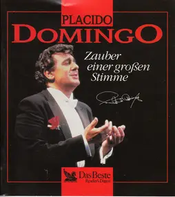 Plácido Domingo - Zauber Einer Großen Stimme