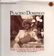 Placido Domingo, Julius Rudel - The Unknown Puccini