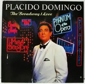 Plácido Domingo - The Broadway I Love