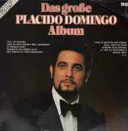 Placido Domingo - Das große Placido Domingo Album