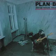 Plan B - Fortune Favours Fools