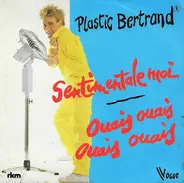 Plastic Bertrand - Sentimentale Moi