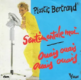 Plastic Bertrand - Sentimentale Moi