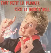 Plastic Bertrand - Tout Petit La Planète / C'est Le Rock 'n' Roll
