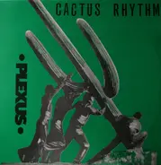 Plexus - Cactus Rhythm (5 mixes)