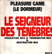Pleasure Game - Le Seigneur Des Ténèbres (Mystic House)